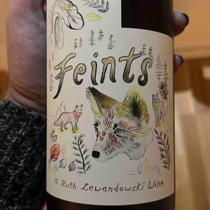 Feints - Ruth Lewandowski Wines - Evan Lewandowski 