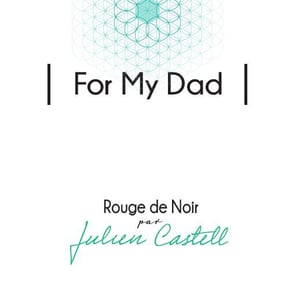 For My Dad Rouge - Castell Reynoard - julien-castell -2019