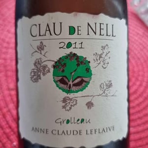 Grolleau - Clau De Nell - Charlotte Jacques-Leflaive, Christian Jacques & Sylvain Potin 