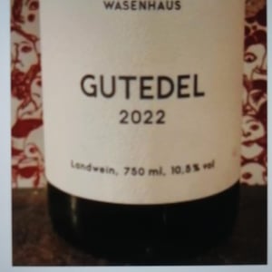 Gutedel - Weingut Wasenhaus - Christoph Wolber & Alexander Götze 