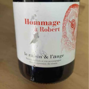 Hommage à Robert (label 2 after 2015) - Le Raisin et l'Ange - Gilles & Antonin Azzoni 
