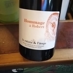 Hommage à Robert (label 2 after 2015) - Le Raisin et l'Ange - gilles-antonin-azzoni