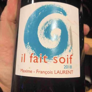 Il Fait Soif - Maxime-François Laurent - maxime-francois-laurent