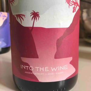 Into The Wine - Gamay - Ardent Winery - arthur-joskin -2020