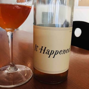 It Happened - Swick Wines - Joe Swick 