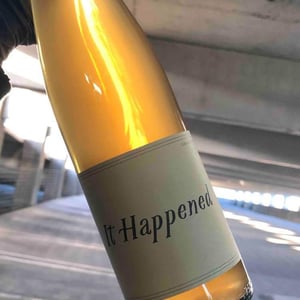 It Happened - Swick Wines - Joe Swick 