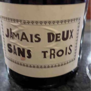 Jamais Deux Sans Trois (X Axel Prufer & Edouard Laffite) - Domaine du Possible - loic-roure