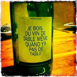Je Bois Du Vin De Table Même Quand Y'a Pas De Table - Le Pré Noir - pascal-simonutti