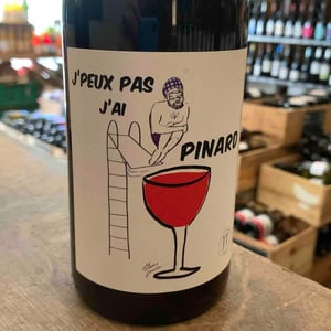 J’peux Pas J’ai Pinard - Domaine Johan Tete - Johan Tete 