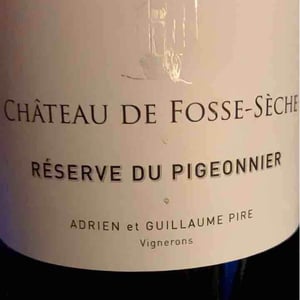 La Réserve du Pigeonnier - Château de Fosse-Sèche - Adrien & Guillaume Pire 