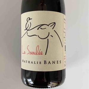 La Saoulée (New label from 2018) - Nathalie Banes - Nathalie Banes 