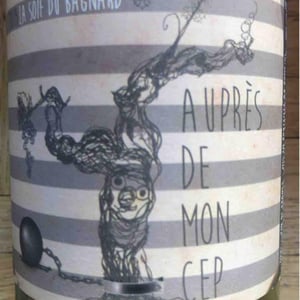 La Soif Du Bagnard - Auprès De Mon Cep - Ian Lu 