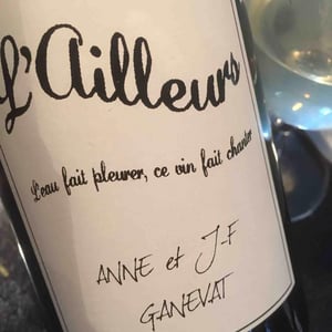 Domaine Ganevat - Anne & Jean-François Ganevat - L'Ailleurs