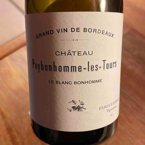 Le Blanc Bonhomme - Château Peybonhomme Les Tours - Vignobles Hubert - Famille Hubert 