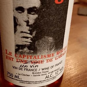 Domaine Le Clocher - Les Vins de Sainte Anne - Brendan & Sean Tracey - Le Capitalisme Rouge est une Voie de Garage