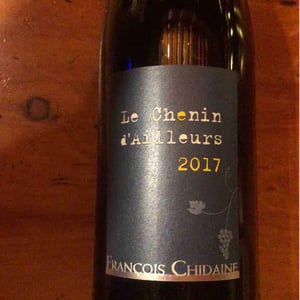 Le Chenin d'Ailleurs - Domaine Chidaine - francois-chidaine