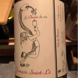 Le Chenin de Vie - François Saint-Lô - François Saint-Lô 