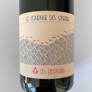 Le Courage des Oiseaux - Domaine Les Abrigans - Laura Lees & Arthur Joly 