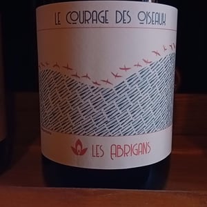 Le Courage des Oiseaux - Domaine Les Abrigans - laura-lees-arthur-joly