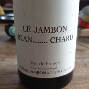 Le Jambon Blan...Chard - Philippe Jambon - Catherine & Philippe Jambon 