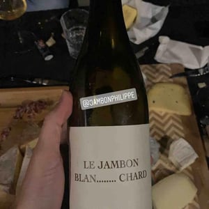 Le Jambon Blan...Chard 2009