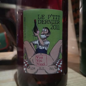 Le P'tit Dernier - Vini Viti Vinci - Nicolas Vauthier "Kikro" -2009