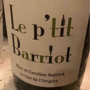 Clot de l'Origine - Marc & Caroline Barriot - Le P'tit Barriot Blanc