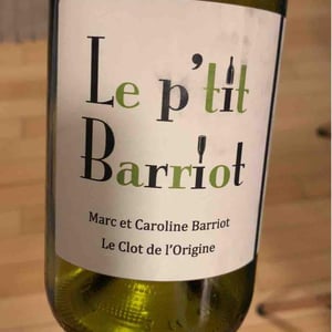 Le P'tit Barriot Blanc - Clot de l'Origine - Marc & Caroline Barriot 