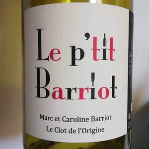 Clot de l'Origine - Marc & Caroline Barriot - Le P'tit Barriot Blanc