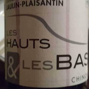 Les Hauts & Les Bas - Domaine Jaulin-Plaisantin - Sébastien Jaulin & Yves Plaisantin 