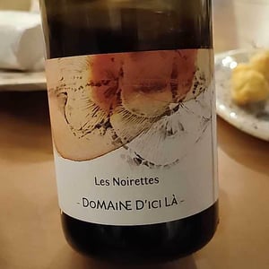 Les Noirettes - Domaine D'ici là - Adrien Bariol 