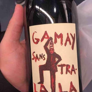 Domaine de la Garreliére - Pascale & François Plouzeau - Gamay Sans Tra-La La