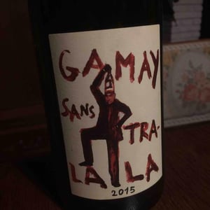 Domaine de la Garreliére - Pascale & François Plouzeau - Gamay Sans Tra-La La