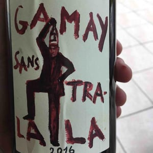 Gamay Sans Tra-La La 2016