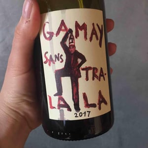 Gamay Sans Tra-La La - Domaine de la Garreliére - Pascale & François Plouzeau 