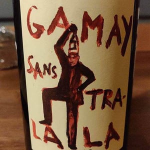 Domaine de la Garreliére - Pascale & François Plouzeau - Gamay Sans Tra-La La