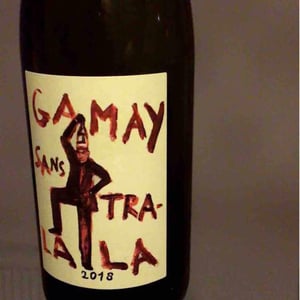 Domaine de la Garreliére - Pascale & François Plouzeau - Gamay Sans Tra-La La