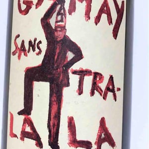 Gamay Sans Tra-La La - Domaine de la Garreliére - Pascale & François Plouzeau