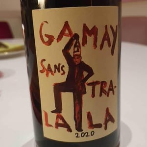Domaine de la Garreliére - Pascale & François Plouzeau - Gamay Sans Tra-La La