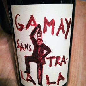 Gamay Sans Tra-La La
