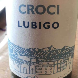 Lubigo - Croci Tenuta Vinicola - Massimiliano Croci 