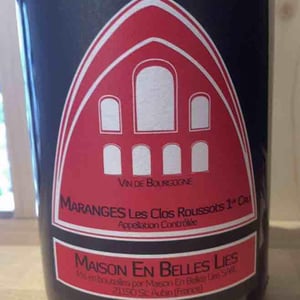 Maranges Les Clos Roussots 1er Cru - Maison en Belles Lies - Pierre Fenals 