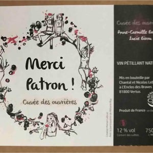 Merci Patron ! Cuvée Des Ouvrières - L'enclos Des Braves - chantal-nicolas-lebrun