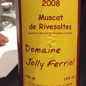 Muscat de Rivesaltes - Jolly Ferriol (RETIRED) - Isabelle Jolly & Jean-Luc Chossart (RETIRED) 
