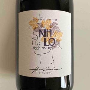 Nihilo - Domaine Henri Cruchon - "Les Filles Vinifient" - Catherine Cruchon-Griggs 
