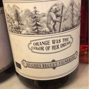 Orange Was The Color Of Her Dress - Domaine Hughes-Beguet - Caroline & Patrice Hughes Béguet 