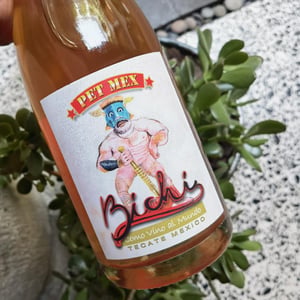 Pet Mex - Bichi Wines - Noel Tellez 