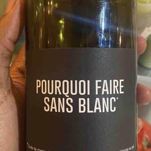 Pourquoi faire sans Blanc? - Domaine Serol - stephane-et-carine-serol