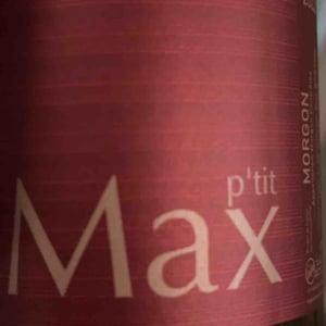 P'tit Max - Domaine Guy Breton - P'tit Max - Guy Breton 