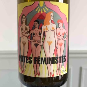 Putes Féministes ( X Vins & Volailles) - Kumpf & Meyer - julien-albertus